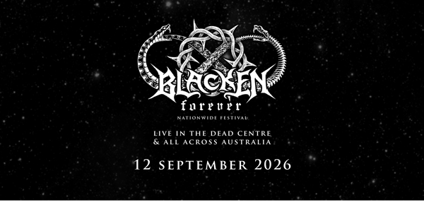 BLACKEN FOREVER - QLD