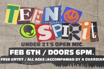 TEEN SPIRIT | NEXXIUS & FREELINE + UNDER 21'S OPEN MIC