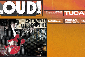 LOUD! V16 | TUCANA | Free Entry