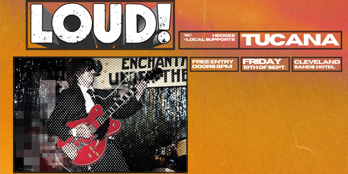 LOUD! V16 | TUCANA | Free Entry
