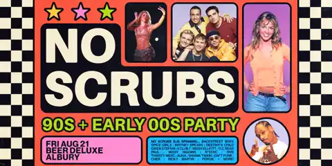 NO SCRUBS: 90s + Early 00s Party - Albury