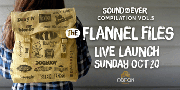 Live Launch of 'The Flannel Files'  Sound As Ever Compilation Vol. 5.