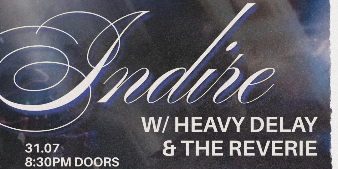Indire w/ Heavy Delay + The Reverie
