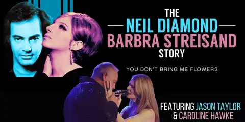 You Don't Bring Me Flowers: The Barbra Streisand & Neil Diamond Story