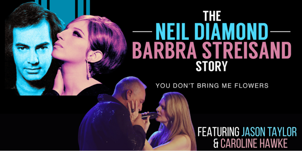 You Don't Bring Me Flowers: The Barbra Streisand & Neil Diamond Story