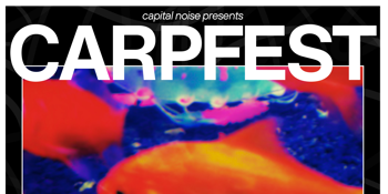 Capital Noise presents: CARPFEST
