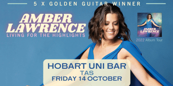 Amber Lawrence - Living For The Highlights Tour - Hobart