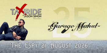 TAXIRIDE | 25 Years Of Garage Mahal