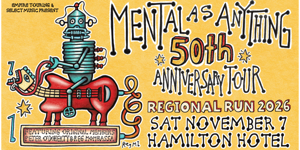 Mental As Anything - 50th Anniversary Regional Run