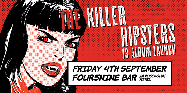 The Killer Hipsters live at Four5Nine Bar - Concert poster