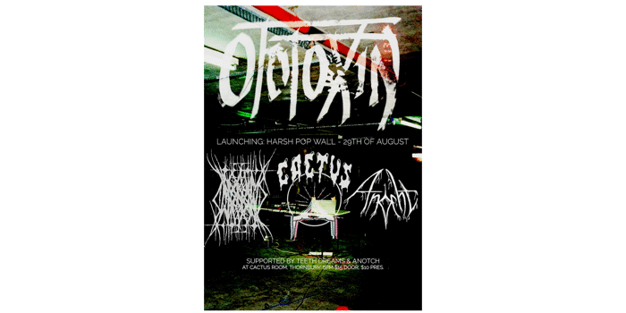 Ototxin - 'Harsh Pop Wall' EP LAUNCH