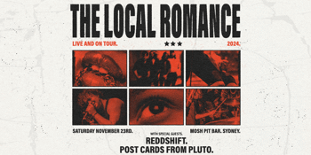 The Local Romance ‘Live on Tour’ | Sydney - FREE ENTRY