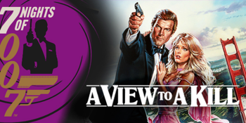 Seven Nights of 007: A View to a Kill (M) PRESENTED IN 35MM FILM