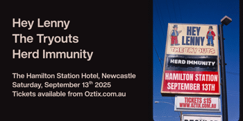 Hey Lenny + The Tryouts + Herd Immunity