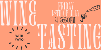 WINE TASTING -  Yayoi