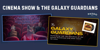 Cinema Show + Galaxy Guardians