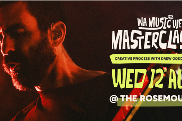 WA Music Week 'The Creative Process' Masterclass with Drew Goddard