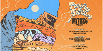 CANCELLED - Pacific Avenue - ‘My Hero Tour’