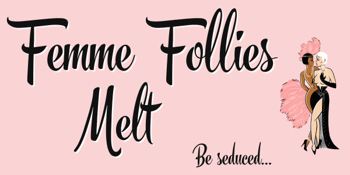 Femme Follies Burlesque – The Melt Festival Edition