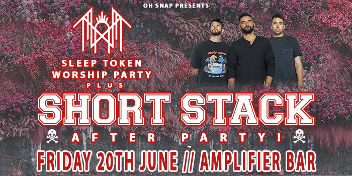SLEEP TOKEN WORSHIP PARTY + SHORT STACK AFTER PARTY // PERTH