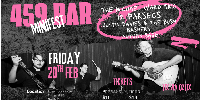 459 Bar Minifest - The Michael Ward Trio, 12 Parsecs, Justin Davies & the bush bashers & Autumn Sage
