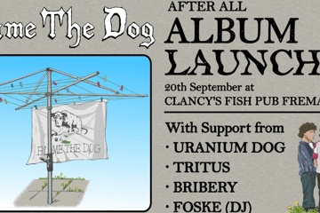 Blame The Dog - ‘After All’ Album Launch
