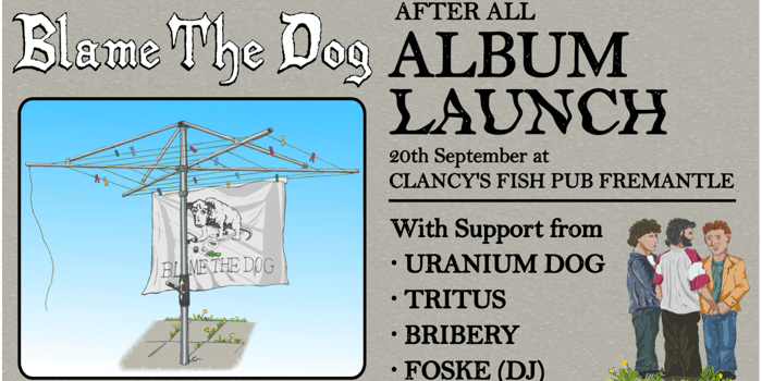 Blame The Dog - After All Album Launch