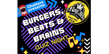 Chatters Presents - Burger, Beats & Brains, Bamboozled Quiz Masters Quiz Night