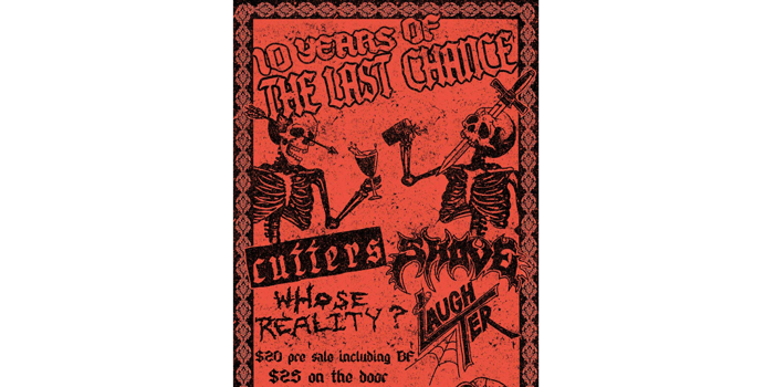 10 YEARS OF LAST CHANCE: CUTTERS X SHOVE X WHOSE REALITY? X LAUGHTER
