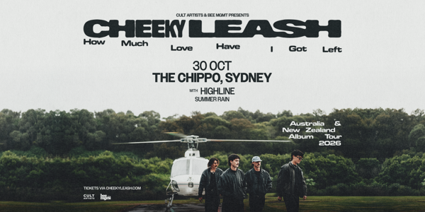 Cheeky Leash ‘How Much Love Have I Got Left’ Aus & NZ Album Tour