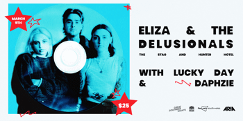 Eliza and the Delusionals w/ Lucky Day and Daphzie