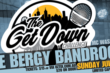 THE GET DOWN CHALLENGE #2: Melbourne’s Ultimate Hip-Hop Showcase