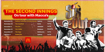 Macca's Presents SIX & OUT - The 2nd Innings Tour