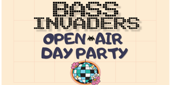 Bass Invaders Open-Air  Day Party