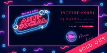 ANTI-SOCIAL Ft. Butterfingers - Session Two