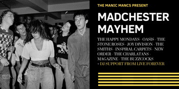 Madchester Mayhem | Milk Bar