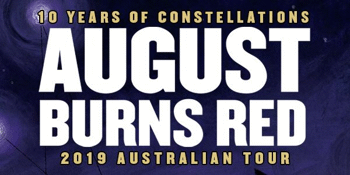 August Burns Red 'Constellations; 10 Year Anniversary Tour 2019'