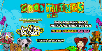 Good Things Official Afterparty // Melbourne