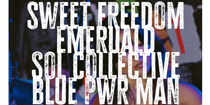 Emerauld, The Sillohettes, Blue Power Man and Sweet Freedom.