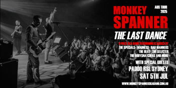 Monkey Spanner – “The Last Dance” Final Australian Tour