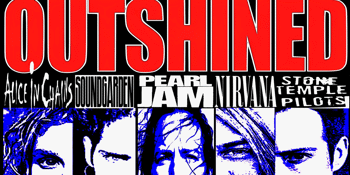 Outshined - The Australian 90s Grunge Tribute Show