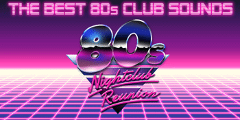 80s Nightclub Reunion