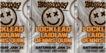 Houseology ft Locklead, Laidlaw & Dennis Quin