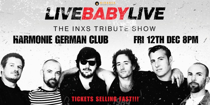 LIVE BABY LIVE THE INXS TRIBUTE SHOW