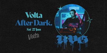 VOLTA AFTER DARK FT. KVG