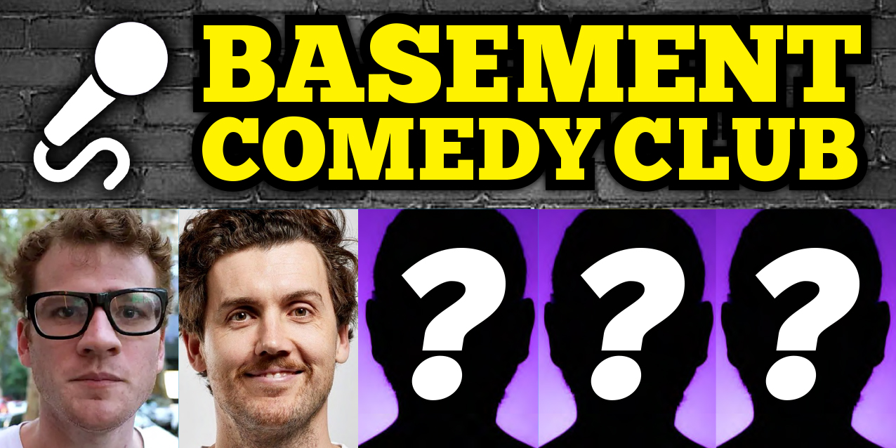 Basement Comedy Club: Friday Comedy Showcase