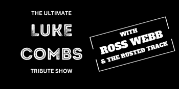 The Ultimate Luke Combs Tribute Show