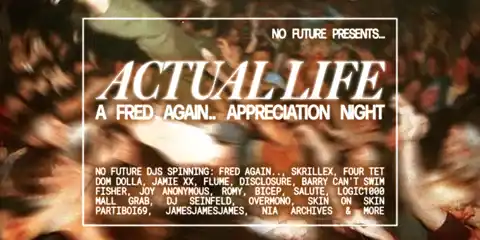 CANCELLED - Actual Life: Fred Again Appreciation Party - Darwin