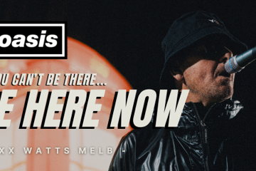 NOASIS – If You Can’t Be there BE HERE NOW Tour