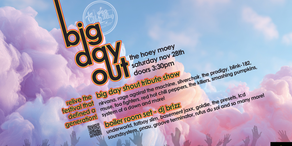 Big Day Shout - Big Day Out Tribute Show live at Hoey Moey Hotel - Concert poster